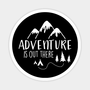 Adventure Is Out There Magnet